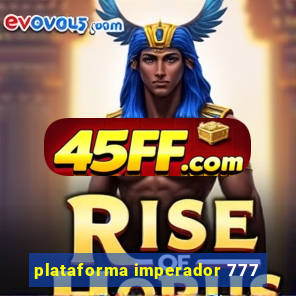 plataforma imperador 777